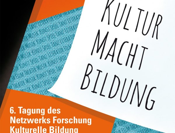 Netzwerk Forschung Kulturelle Bildung / 6. Tagung